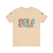 Self Love Matters Tee | Unisex Jersey Short Sleeve T-Shirt, Positive Affirmation Shirt, Self-Care Gift, Casual Wear, Everyday Comfort