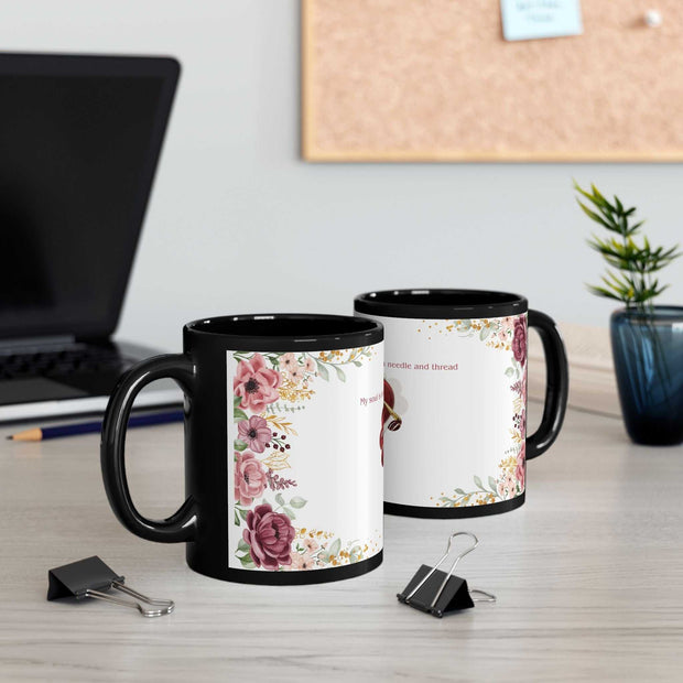 Black Mug (11oz, 15oz)-My Soul is Fed with Needle and Thread