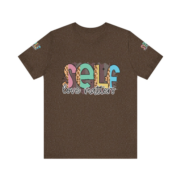 Self Love Matters Tee | Unisex Jersey Short Sleeve T-Shirt, Positive Affirmation Shirt, Self-Care Gift, Casual Wear, Everyday Comfort