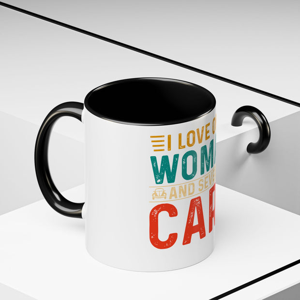 I Love One Woman and Several Cars Coffee Mug | Fun Gift for Car Lovers, Anniversary, Birthday, Personal Use, Home Decor