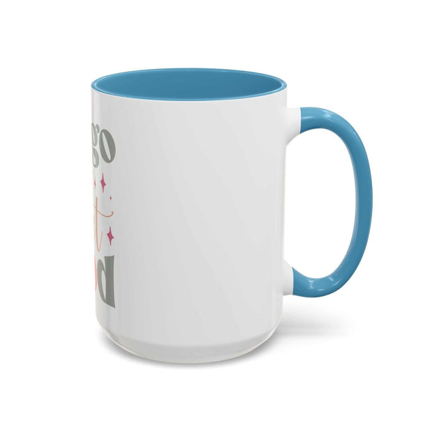 Let Go and Let God Accent Coffee Mug (11 oz and 15 oz)