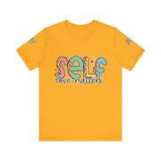 Self Love Matters Tee | Unisex Jersey Short Sleeve T-Shirt, Positive Affirmation Shirt, Self-Care Gift, Casual Wear, Everyday Comfort