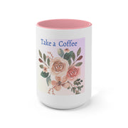 Take a Coffee Floral Accent Mugs