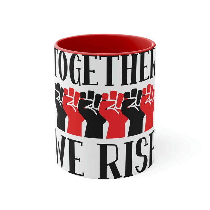 11oz white ceramic Rise Accent Coffee Mug with red interior and handle featuring "Together We Rise" design with raised fists in black and red