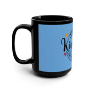 Throwing Kindness Black Mug 15oz