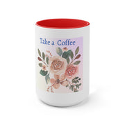 Take a Coffee Floral Accent Mugs